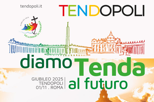 Diamo Tenda al futuro<br>Giubileo 2025